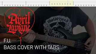 Avril Lavigne - F.U. (Bass Cover with Tabs)