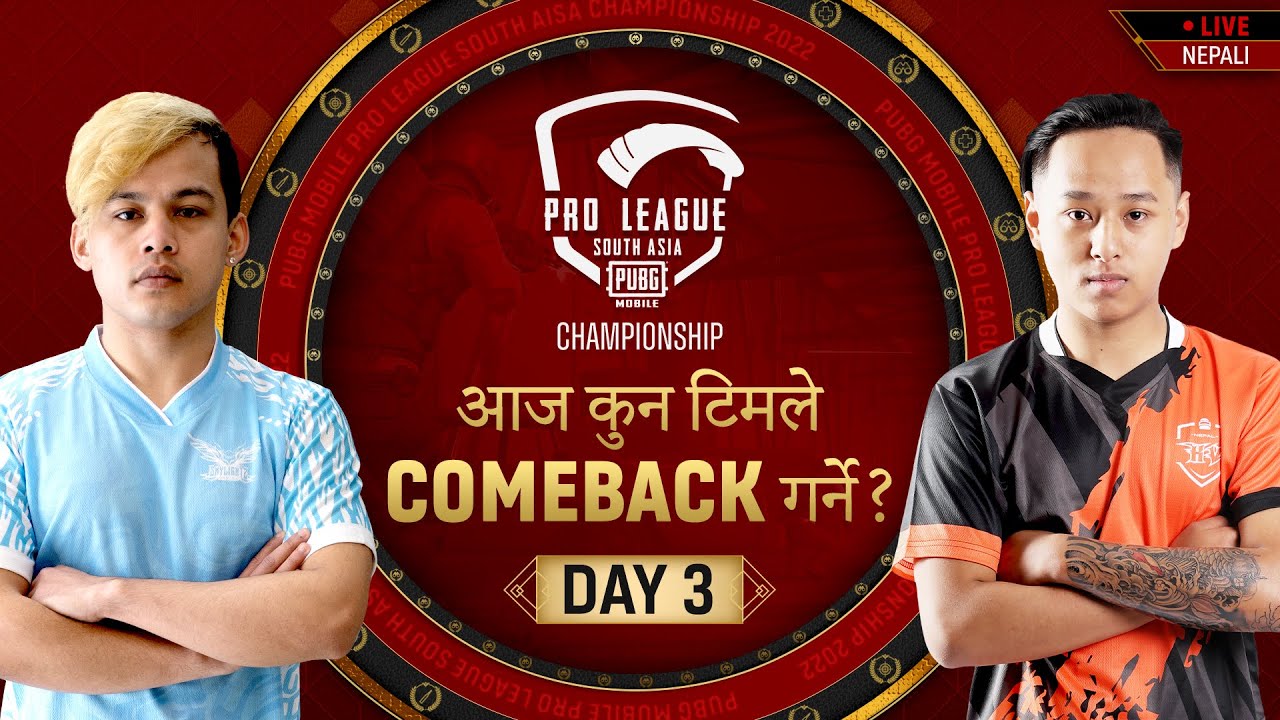 [NEPALI] 2022 PMPL South Asia Championship Day 3 | आज कुन टिमले Comeback गर्ने ?