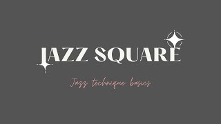 Jazz Square Tutorial