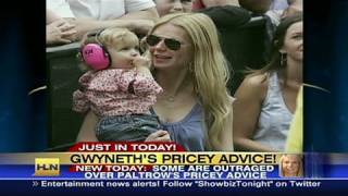 HLN: Gwyneth Paltrow's pricey advice