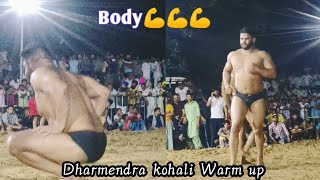 Dharmendra Kohali pahlwan Entry Warup