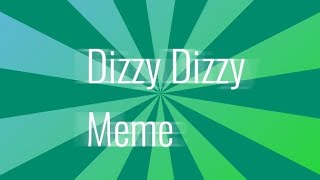 Dizzy Dizzy Meme||Background||Free To Use||Read Desc!