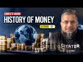 History of money part 2  zeeshan usmani