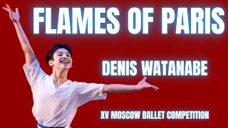 Denis Watanabe - XV Moscow International Ballet Competition 2026 - Flames of Paris