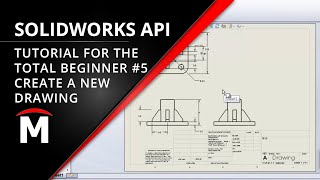 SOLIDWORKS API for the Total Beginner – 5/6 Creating a Drawing