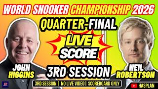 🔴 JOHN HIGGINS VS NEIL ROBERTSON | FINAL SESSION | SNOOKER WORLD CHAMPIONSHIP 2026 | LIVE SCORE ONLY screenshot 5