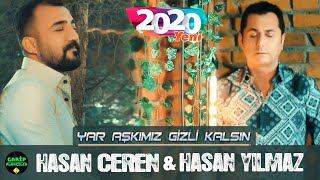 Hasan Ceren & Hasan Yılmaz - Yar Aşkımız Gizli Kalsın