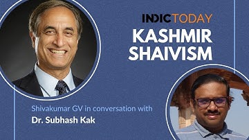 Kashmir Shaivism: Shivakumar GV in conversation with Dr. Subhash Kak
