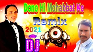 Dono Hi Mohabbat Ke Dj Remix Song 2024 Altaf Raja Super Hits Song Dholki Mix 2022 Dj Saddam Raja Thumb