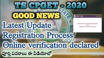 TS CPGET 2020||Good News||Latest Update||Registration Updates||Verification Details||2021 Updates