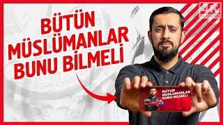 Bütün Müslümanlar Bunu Bilmeli - Sorgulama Mehmet Yıldız