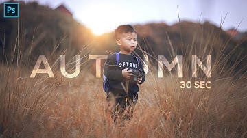 30 Second Photoshop | Autumn Color Effect in Photoshop