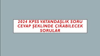 2024 Kpss Vatandaşlık - 5 Soru Cevap