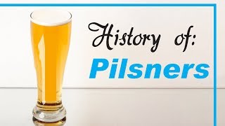 History of | The Pilsner