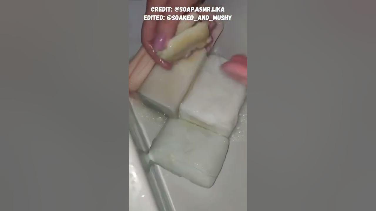 Soaked and Mushy Soap ASMR soap.asmr.lika YouTube