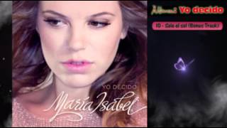 Maria Isabel "Yo decido" 10 - Sale el sol (Bonus Track)