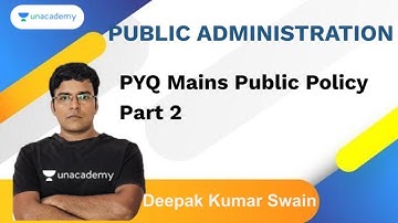 PYQ Mains Public Policy | Part 2 | Deepak kumar swain