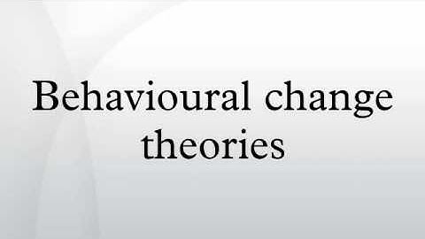 Behavioural change theories