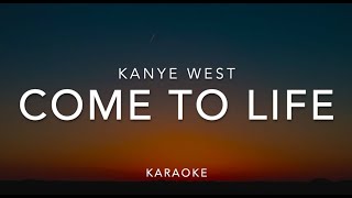 Karaoke | Come To Life - Kanye West | Music Leaks