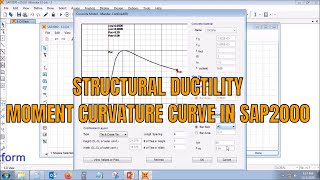 Structural Ductility Moment curvature curve in SAP2000