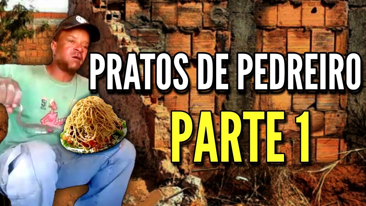 PRATOS DE PEDREIRO PARTE 1 - YouTube