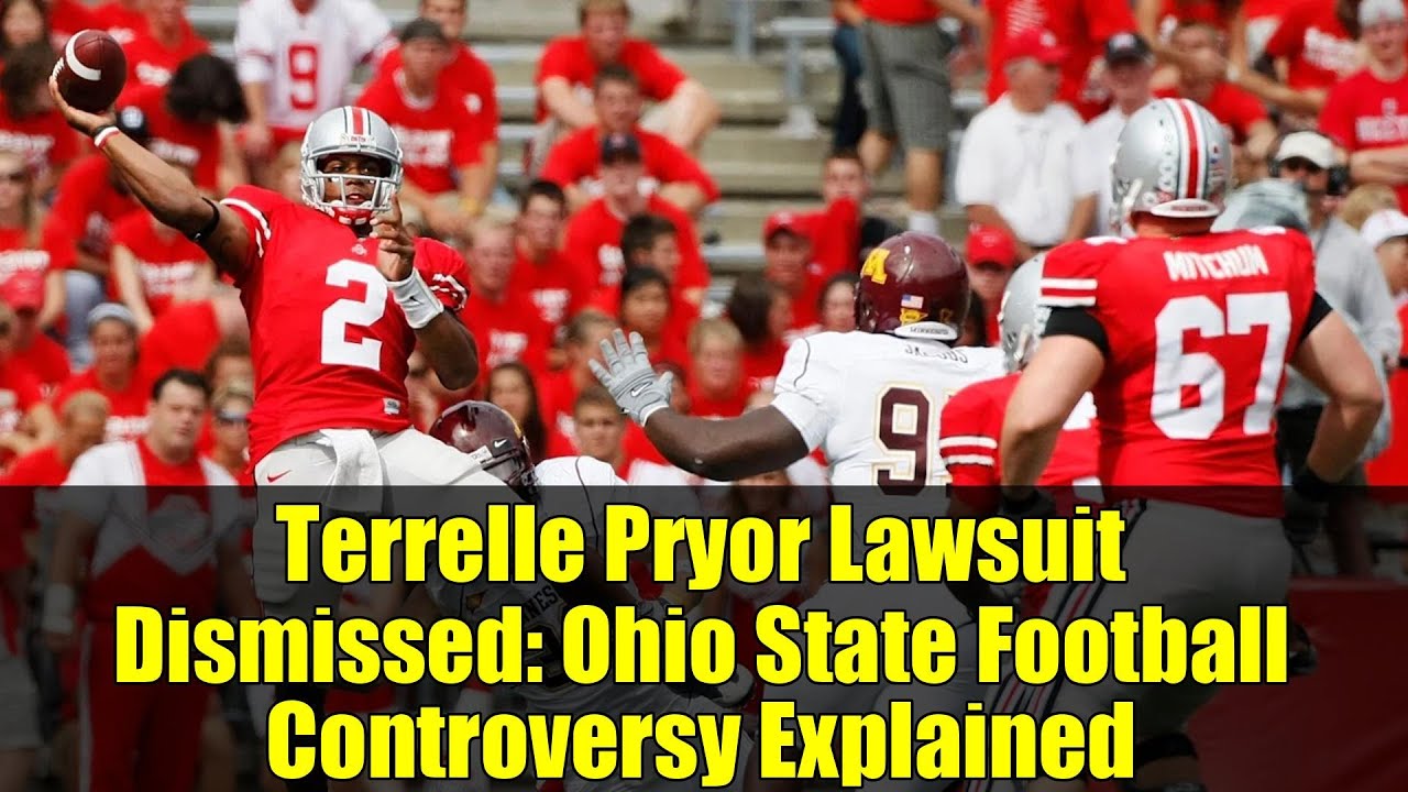 Terrelle Pryor Lawsuit Dismissed: Ohio State Football Controversy Explained