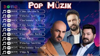 Tarkan - Serkan Kaya - Soner Sari Kabadayi - POP MÜZIK 2023 - TÜRKÇE POP 2023