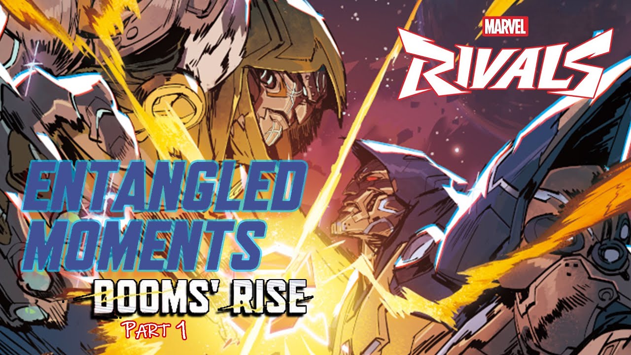 Dooms Rise DOOMS' RISE LORE (Part 1) ENTANGLED MOMENTS #marvelrivals - YouTube