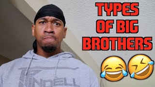 Types Of Big Brothers