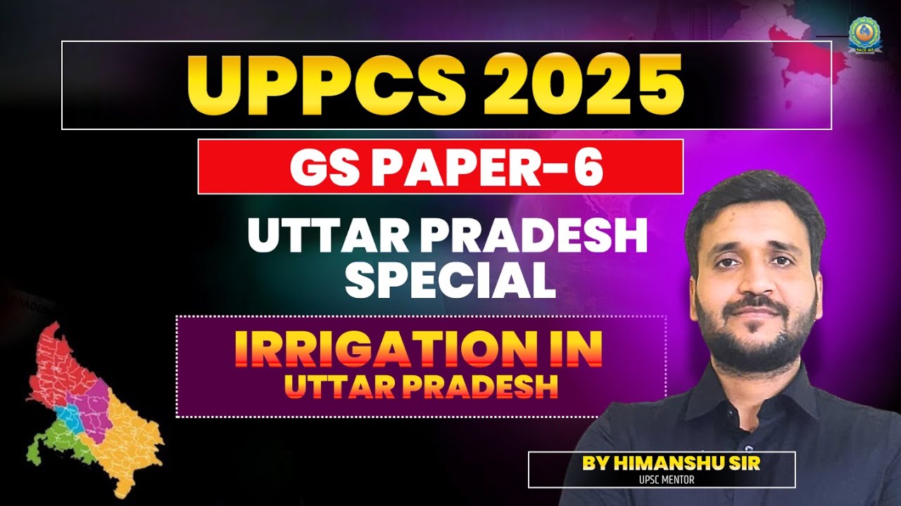 UP Special | Lec 14 | Irrigation in Uttar Pradesh | UPPCS UPGK GS Paper 6 | Himanshu Sir