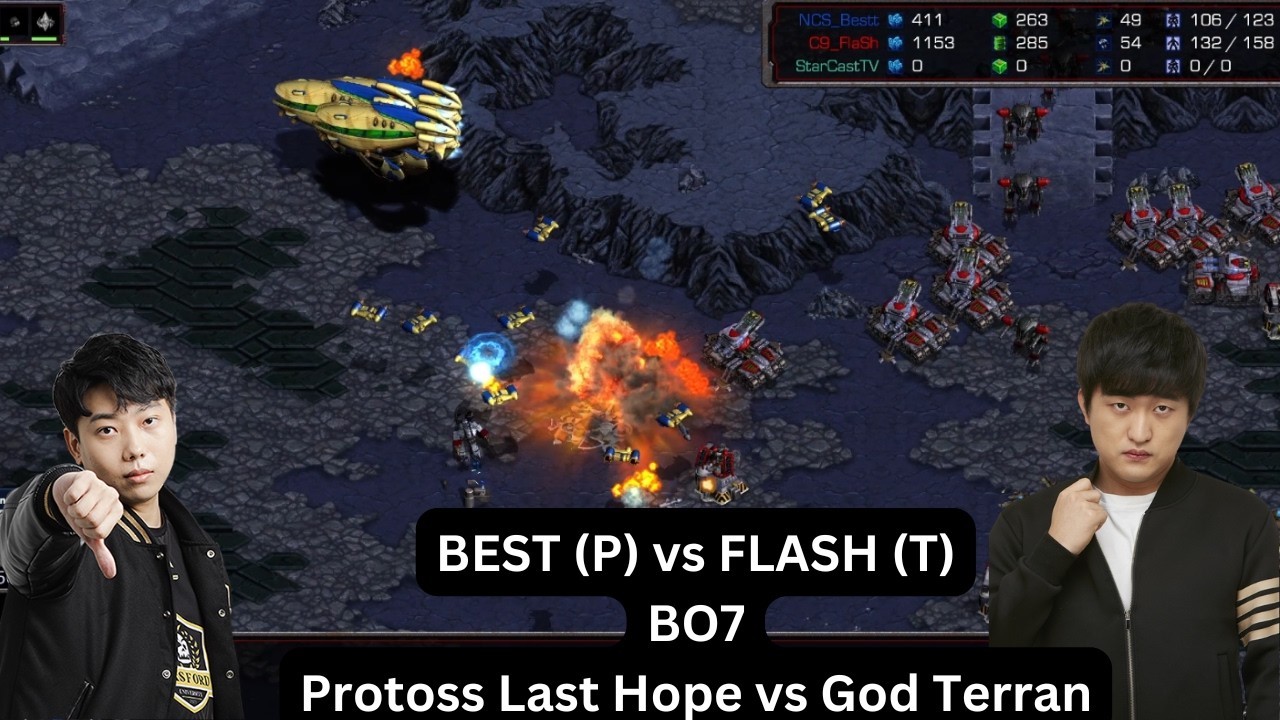 [Starcraft] PROTOSS LAST HOPE vs GOD TERRAN - BEST (P) vs FLASH (T) - BO7 StarCastTV