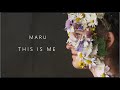 Maru  this is me official music