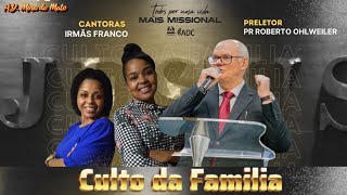 CULTO DA FAMÍLIA  - ADC Mina do Mato - Criciúma/SC