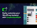 Easily customize your WordPress backend with EasyBackendStyle – Plugin Demo