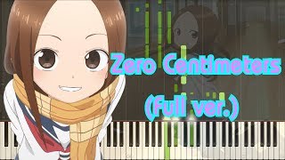 [Karakai Jouzu no Takagi-san 2 OP] : Zero Centimeter (Full ver.) Piano Arrangement