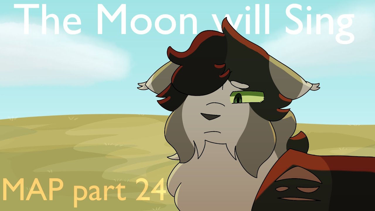 The Moon Will Sing Willowsong MAP Part 24 YouTube The moon will sing willowsong map part 24 youtube