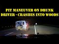PIT Maneuver on Drunk Driver sends him into the woods after pursuit - Threatens violence on nurses