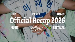 2026 DMZ PEACE TRAIN l  RECAP