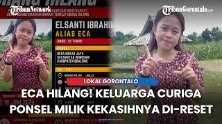 The Mystery of Eca's Disappearance in Boalemo, Gorontalo: Motorcycle Found, Boyfriend's Behavior ...