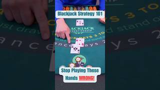 STOP playing these blackjack hands WRONG!
