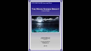 The Moon Shines Bright  -  Concert Band  BJE Music  (569) 2021