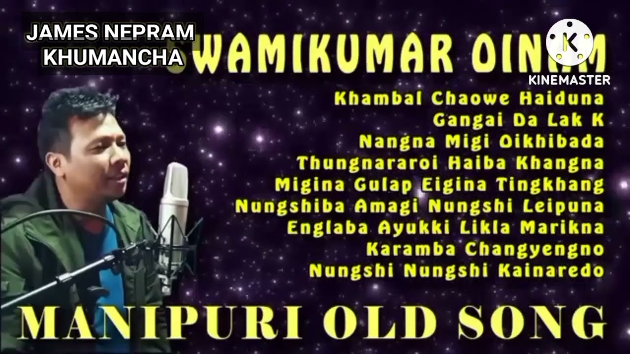 TABUNUNGDAGI Manipuri song OLD IS GOLD  ( Swamikumar Oinam )