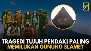 Kronologi Tujuh Mahasiswa Pendaki yang Terjebak di Dekapan Gunung Slamet