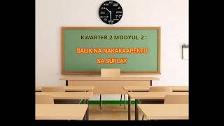 RBI Lesson : AP -9 : Quarter 2:Module 2: Suplay (Salik na Nakakaapekto sa Suplay )