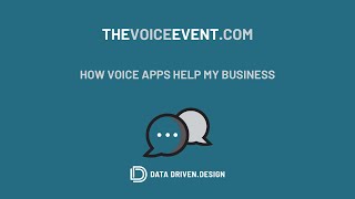 The Voice Event - How Building Voice Apps Helped My Business