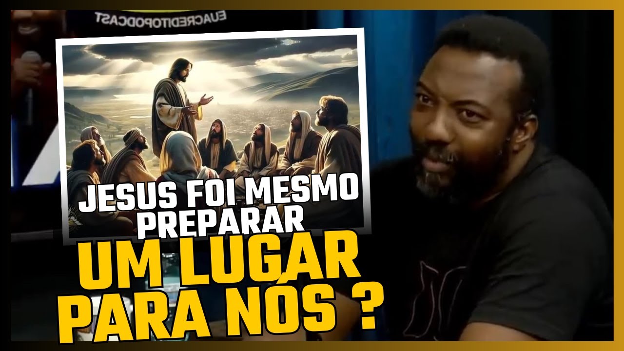 JESUS FOI MESMO PREPARAR UM LUGAR PARA NÓS? O QUE ESSE PASTOR FALOU É ...