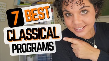 7 BEST Classical Homeschool Curriculum Programs [TOP PICKS]