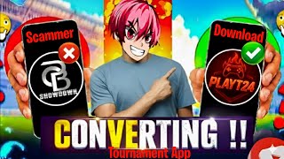 Scammer? Pbo Showdown App !! Convert New Tournament App Playt24 🔥!! Free Fire Tournament App