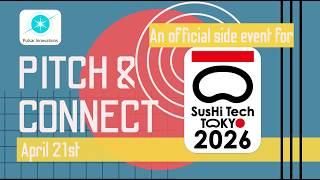 Pitch & Connect - an official Sushi 🍣 Tech 2026 side event Live Stream - April 21st
