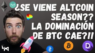 ALTCOIN SEASON SE ACERCA?? CAE LA DOMINACIÓN DE BTC,  ATENTOS AL MERCADO!!!